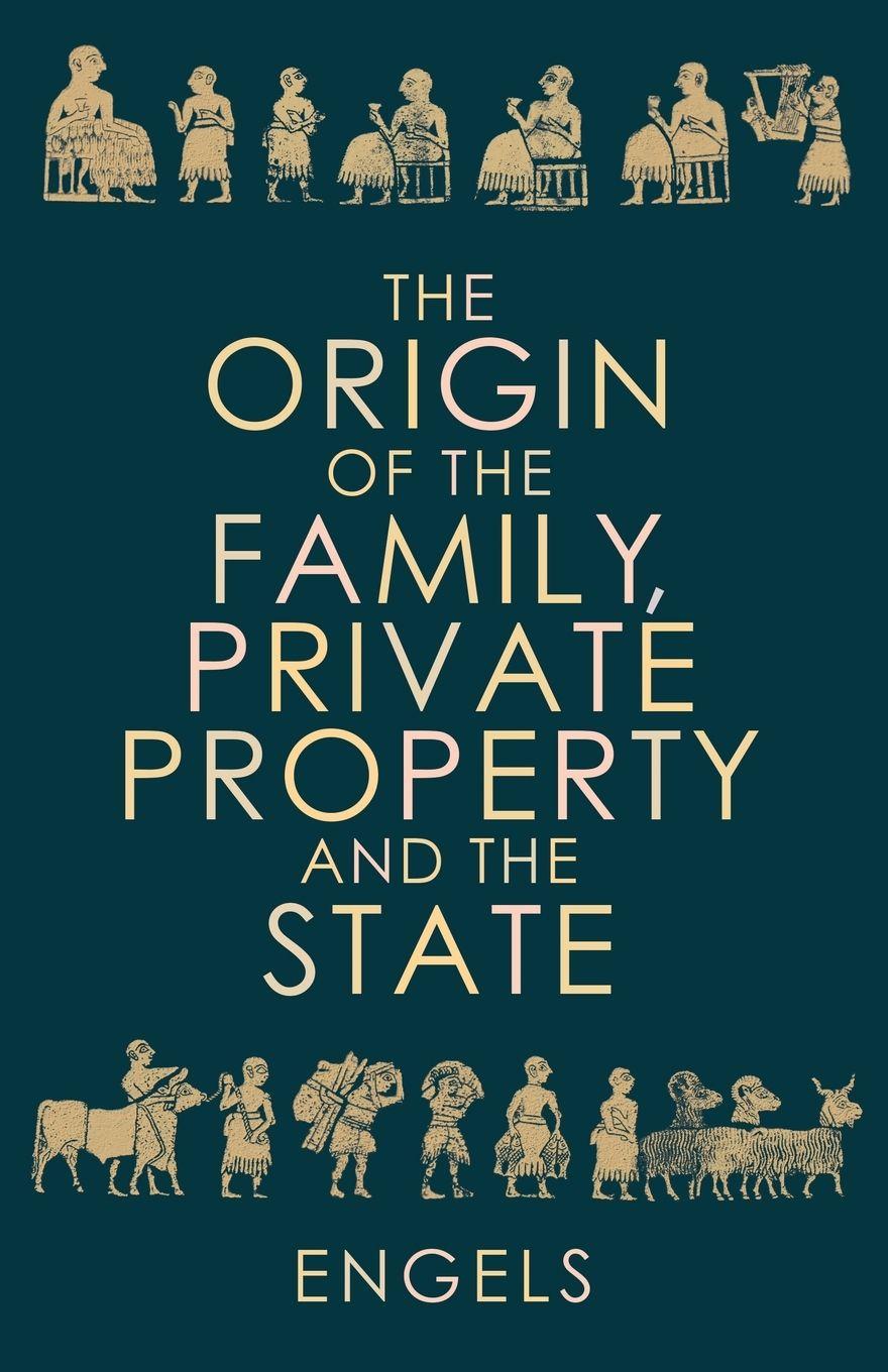 Vorderes Coverbild The Origin of the Family, Private Property and the State