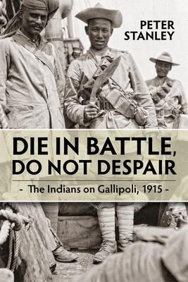 Vorderes Coverbild Die in Battle, Do Not Despair