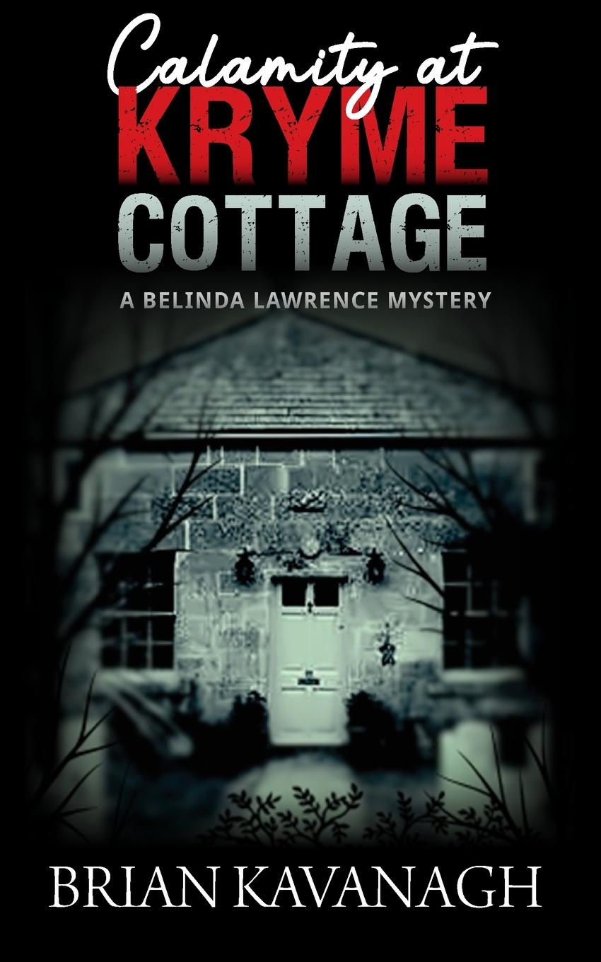 Vorderes Coverbild Calamity at Kryme Cottage (a Belinda Lawrence Mystery)