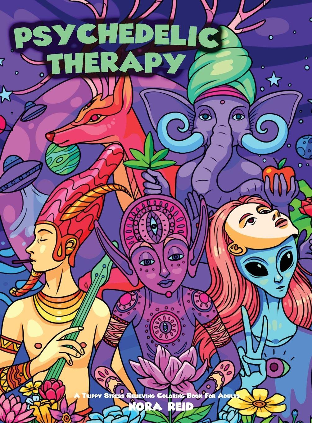 Vorderes Coverbild Psychedelic Therapy - A Trippy Stress Relieving Coloring Book For Adults