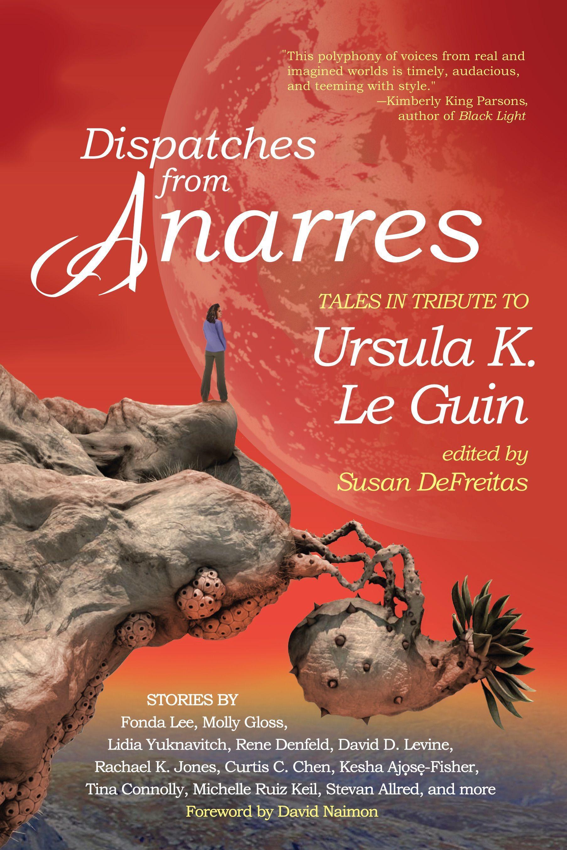 Vorderes Coverbild Dispatches from Anarres: Tales in Tribute to Ursula K. Le Guin