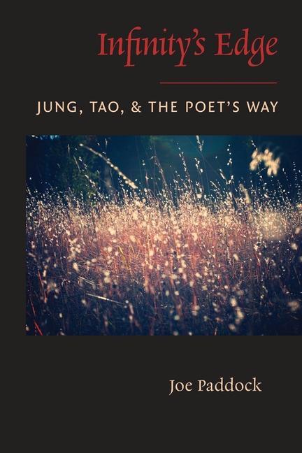 Vorderes Coverbild Infinity's Edge: Jung, Tao, and the Poet's Way