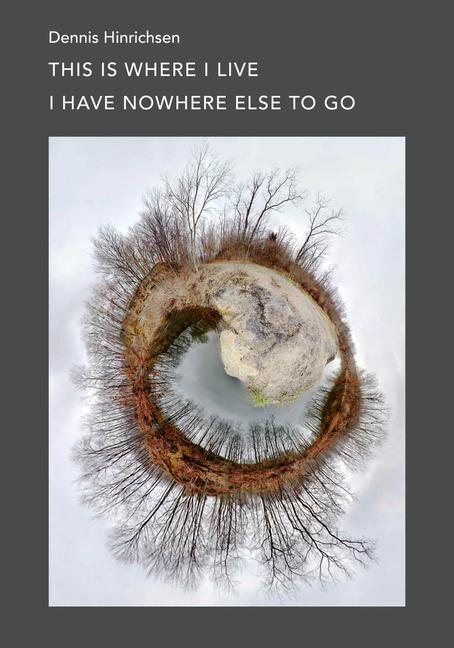 Vorderes Coverbild This Is Where I Live I Have Nowhere Else to Go