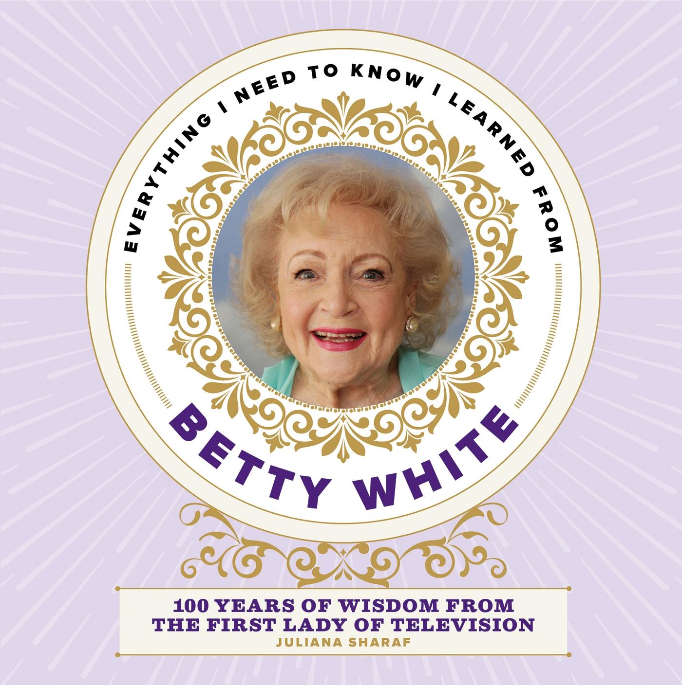 Vorderes Coverbild Everything I Need to Know I Learned from Betty White