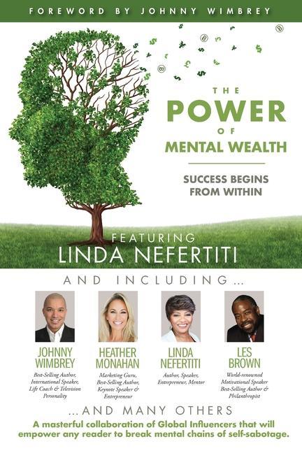 Vorderes Coverbild The POWER of MENTAL WEALTH Featuring Linda Nefertiti: Success Begins from Within