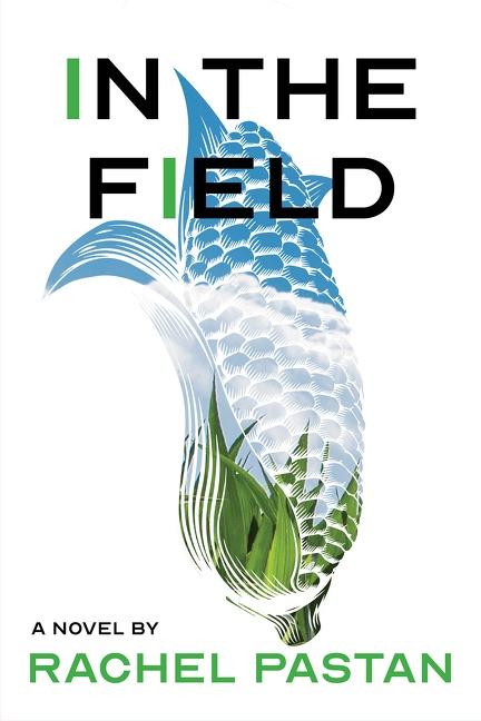 Vorderes Coverbild In the Field a Novel