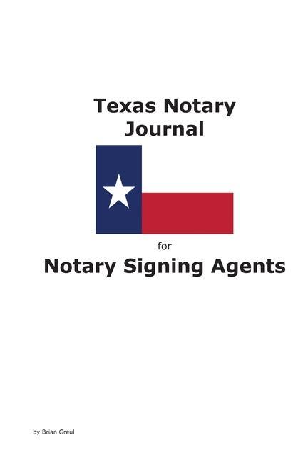 Vorderes Coverbild Texas Notary Journal for Notary Signing Agents