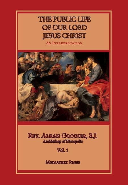 Vorderes Coverbild Public Life of Our Lord Jesus Christ, vol. 1