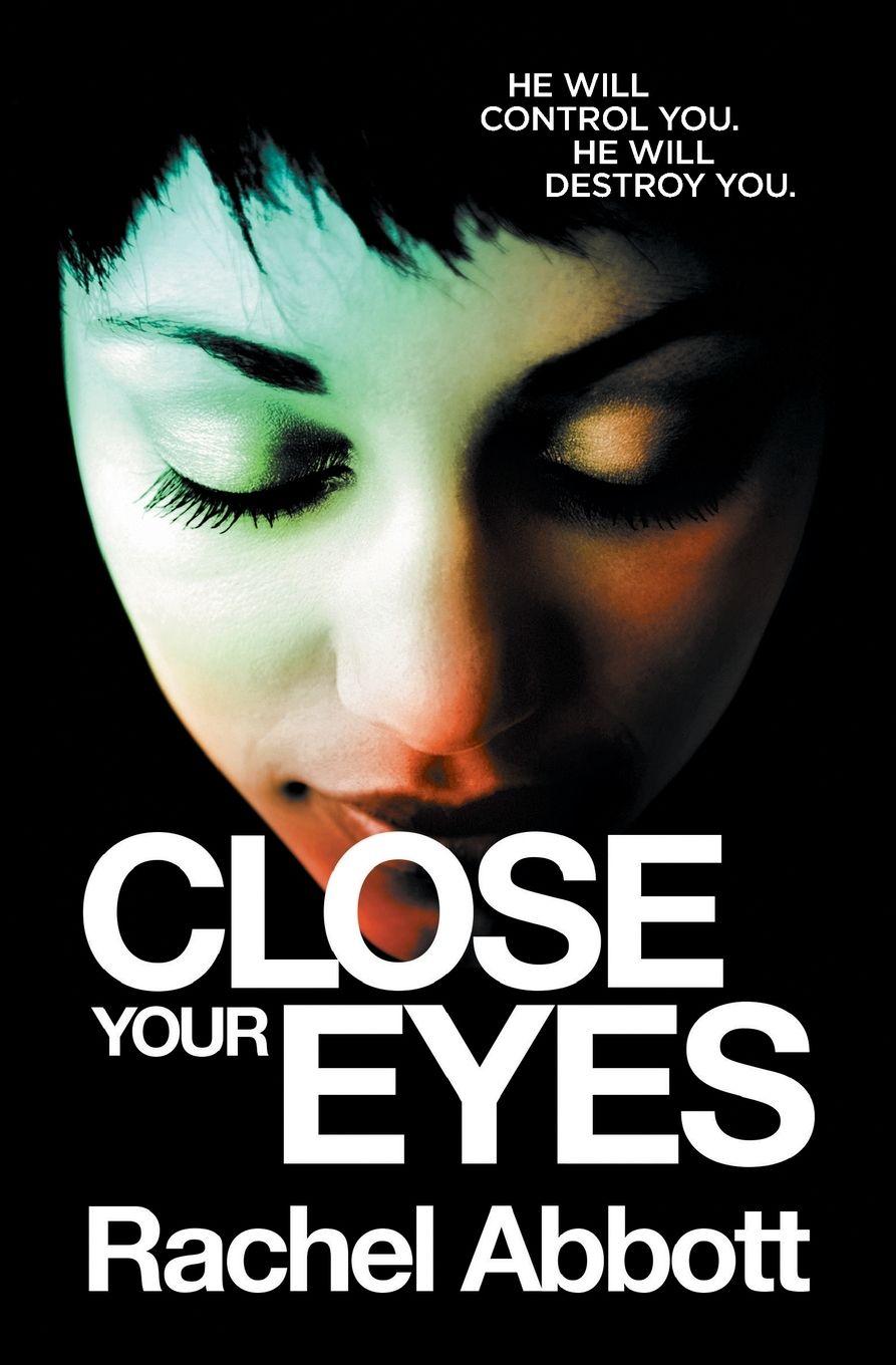 Vorderes Coverbild Close Your Eyes