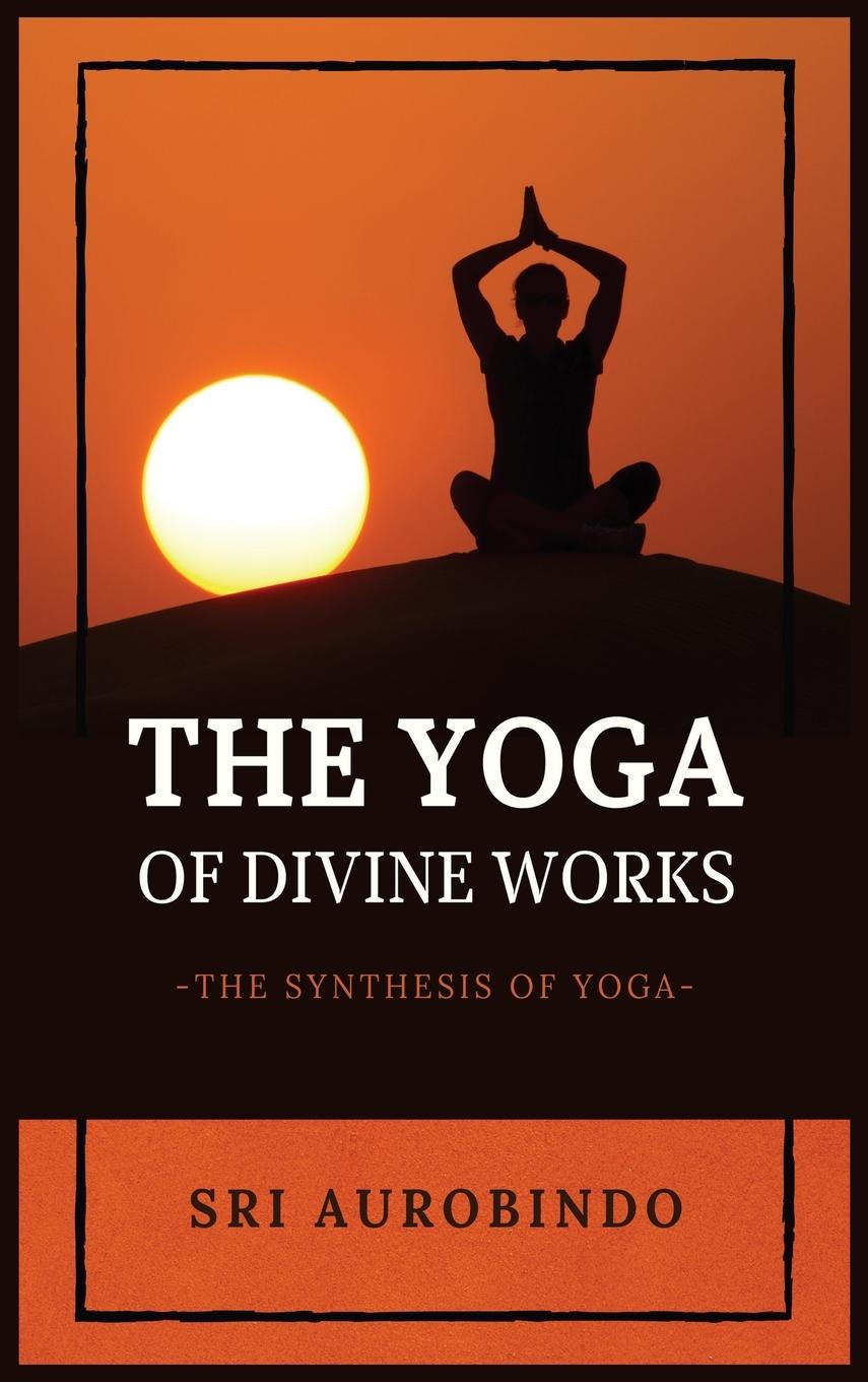 Vorderes Coverbild The Yoga of Divine Works