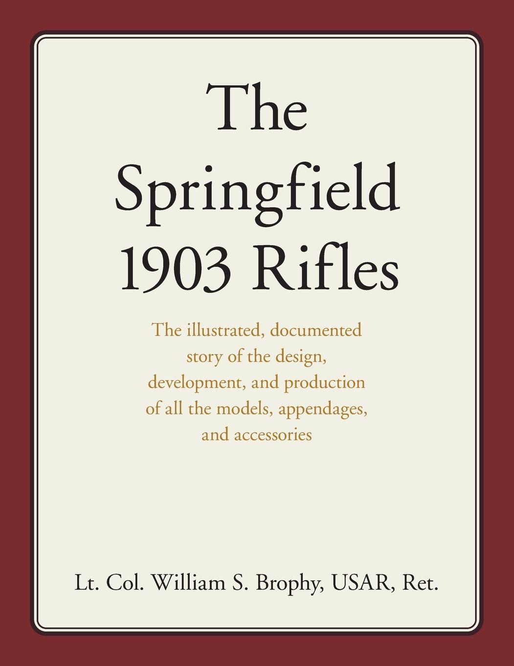 Vorderes Coverbild The Springfield 1903 Rifles