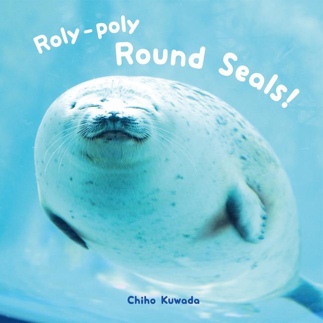 Vorderes Coverbild Roly-Poly Round Seals!