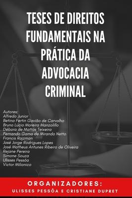 Vorderes Coverbild Teses de Direitos Fundamentais na Prática da Advocacia Criminal
