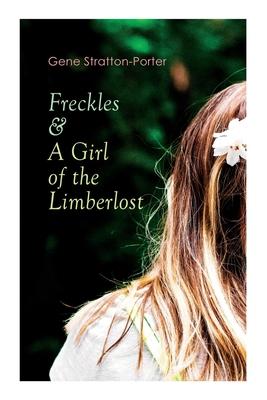 Vorderes Coverbild Freckles & a Girl of the Limberlost