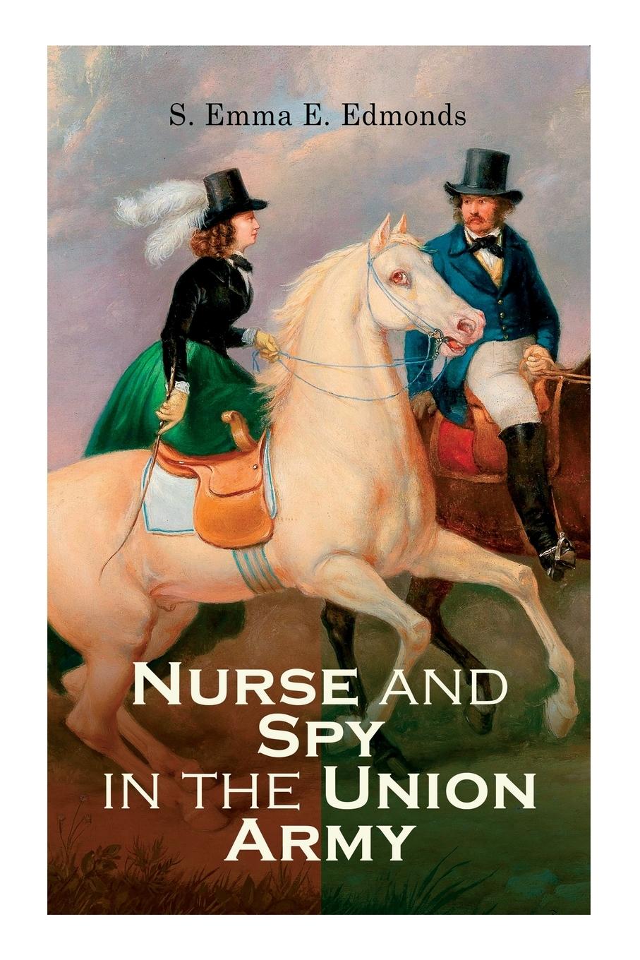Vorderes Coverbild Nurse and Spy in the Union Army