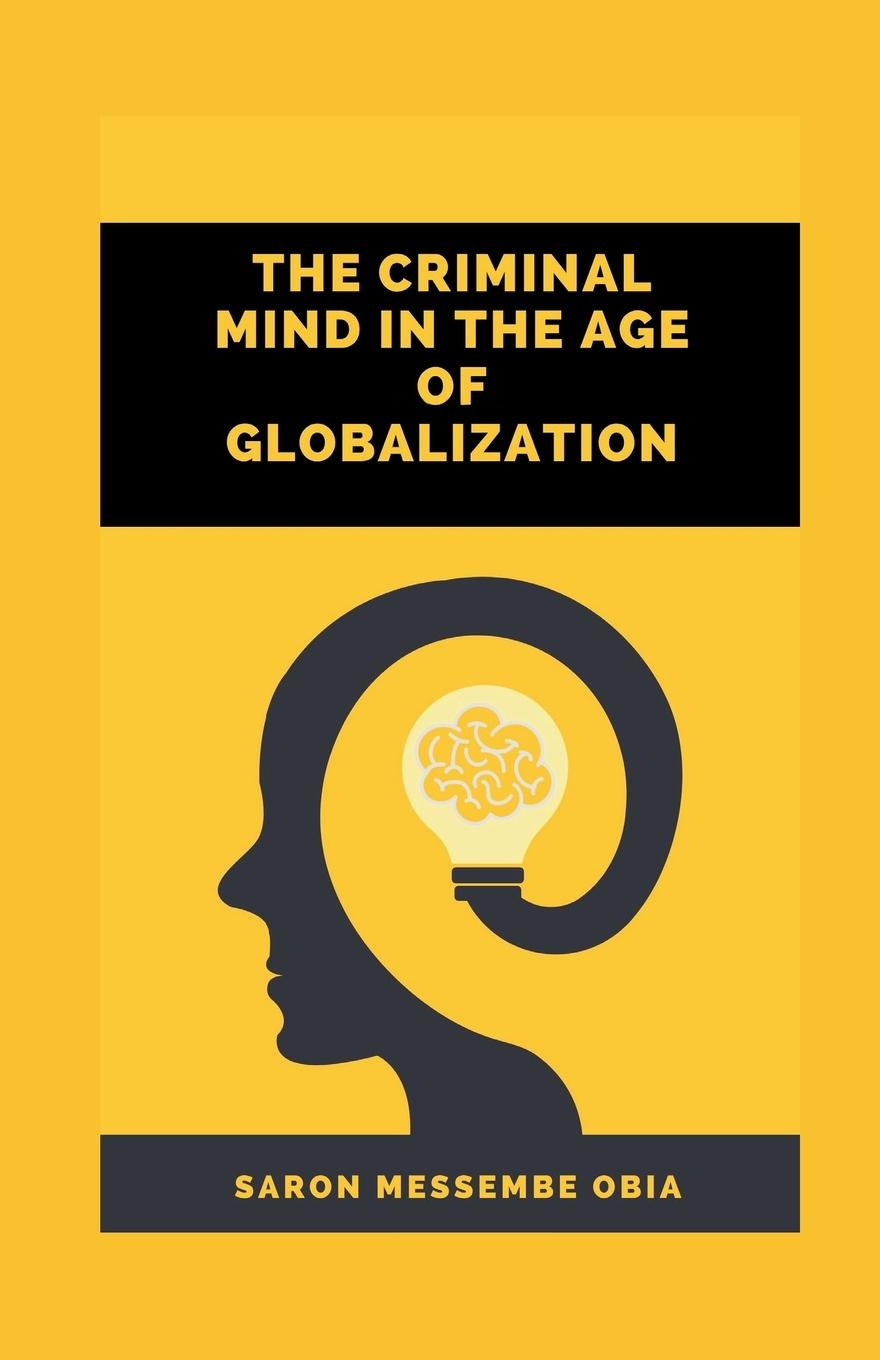 Vorderes Coverbild The Criminal Mind in the Age of Globalization