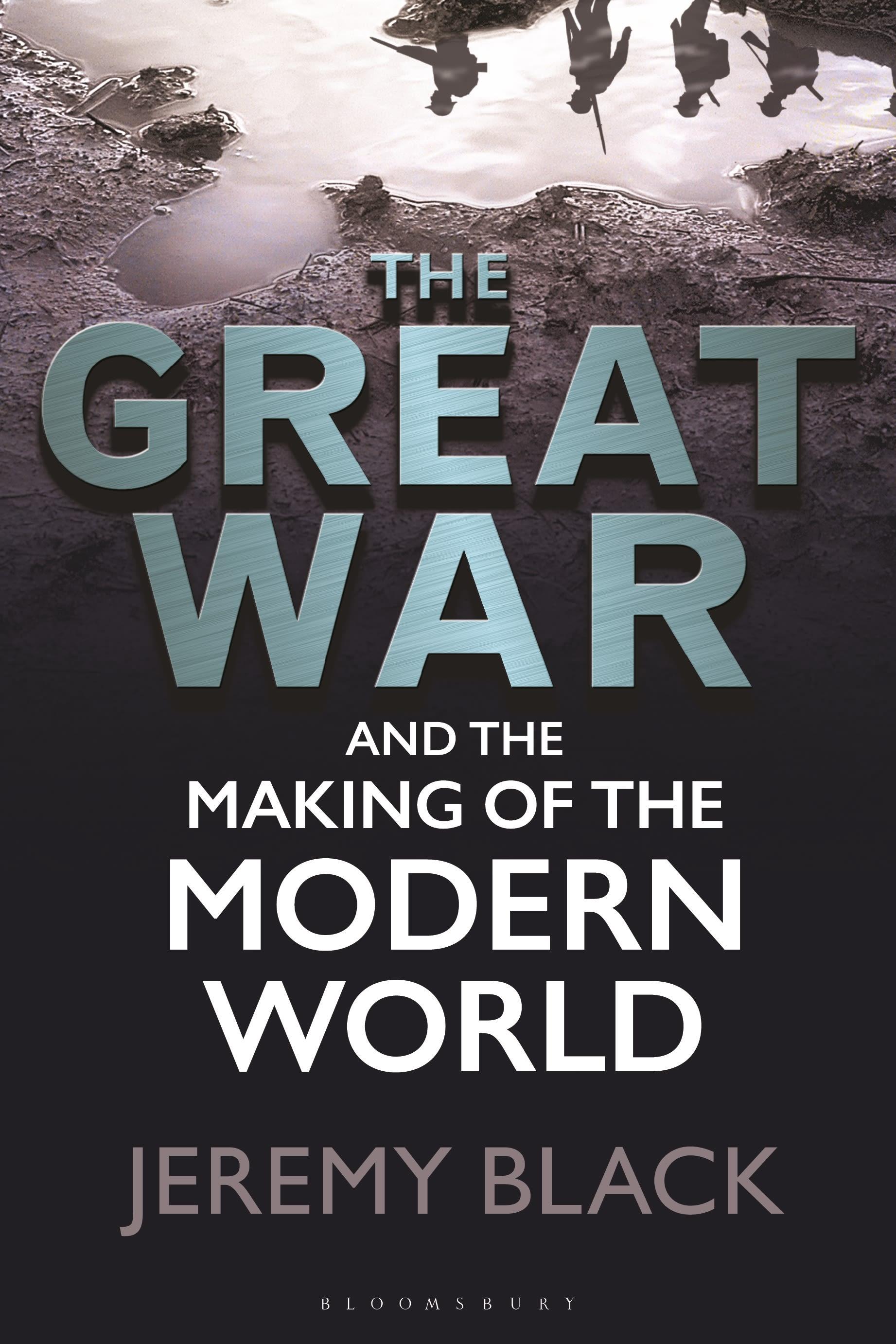 Vorderes Coverbild The Great War and the Making of the Modern World