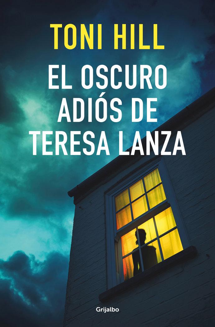 Vorderes Coverbild El Oscuro Adiós de Teresa Lanza / The Dark Goodbye of Teresa Lanza