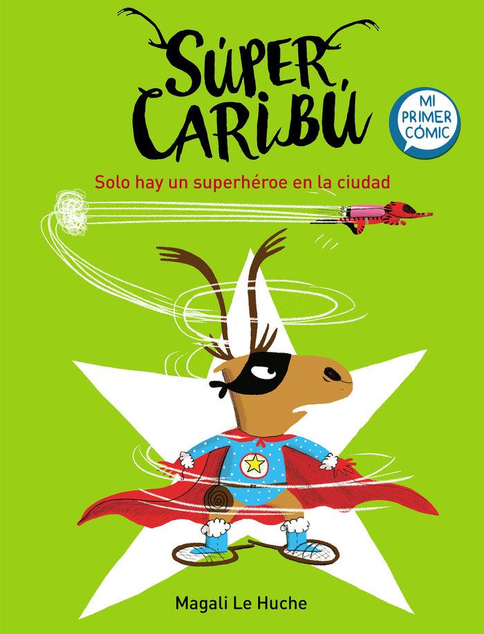 Vorderes Coverbild Capitán Caribú. Solo hay un superhéroe en la ciudad