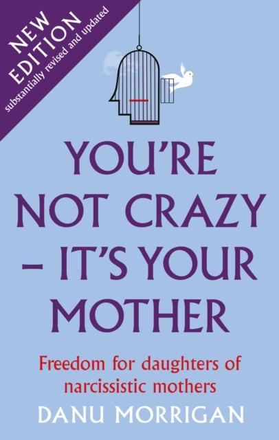 Vorderes Coverbild You're Not Crazy - It's Your Mother
