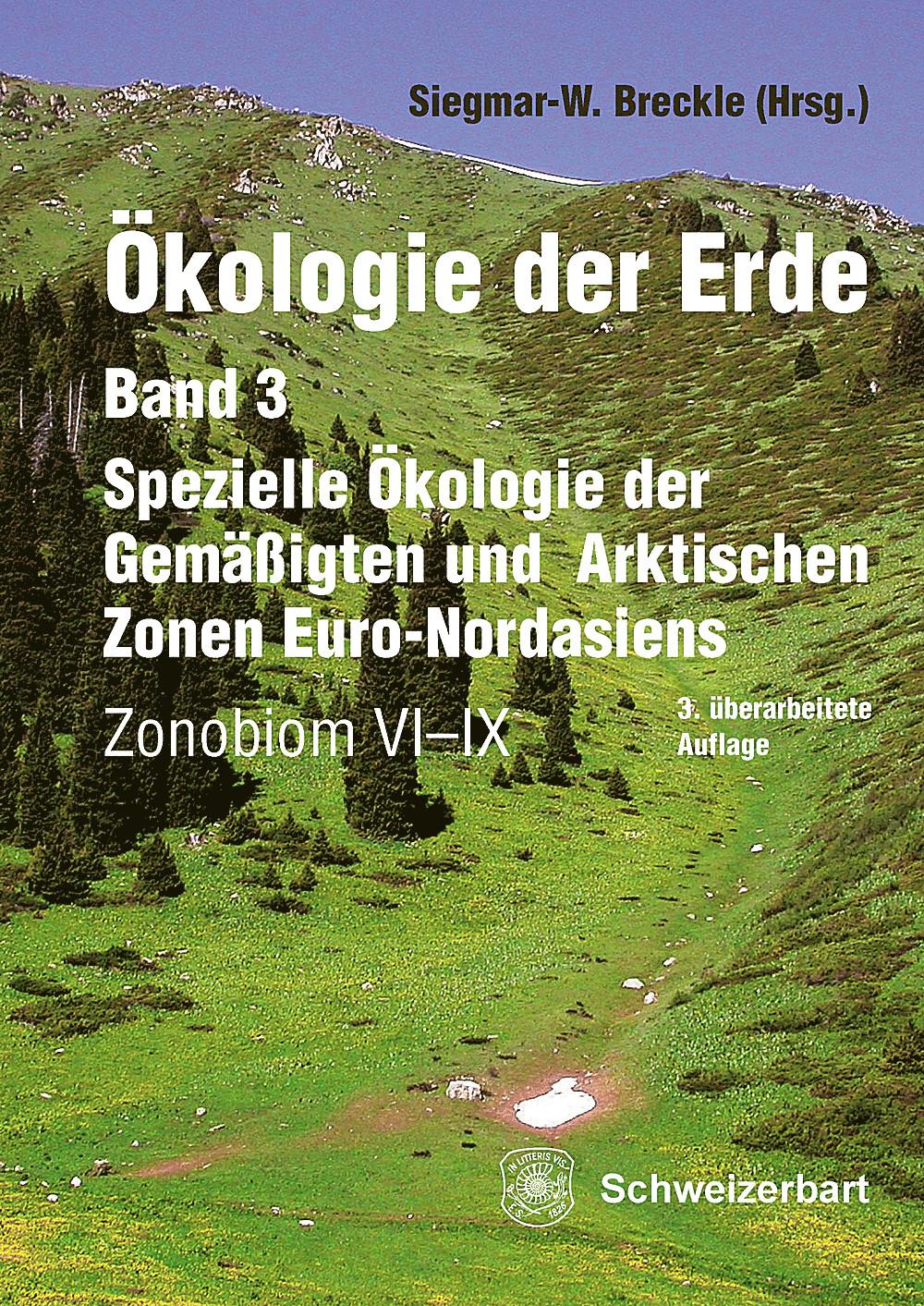 Vorderes Coverbild Ökologie der Erde Band 3 - Spezielle Ökologie der Gemäßigten und Arktischen Zonen Euro-Nordasiens