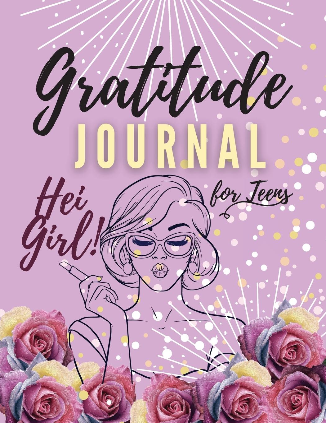 Vorderes Coverbild Hei Girl! Gratitude Journal for Teens