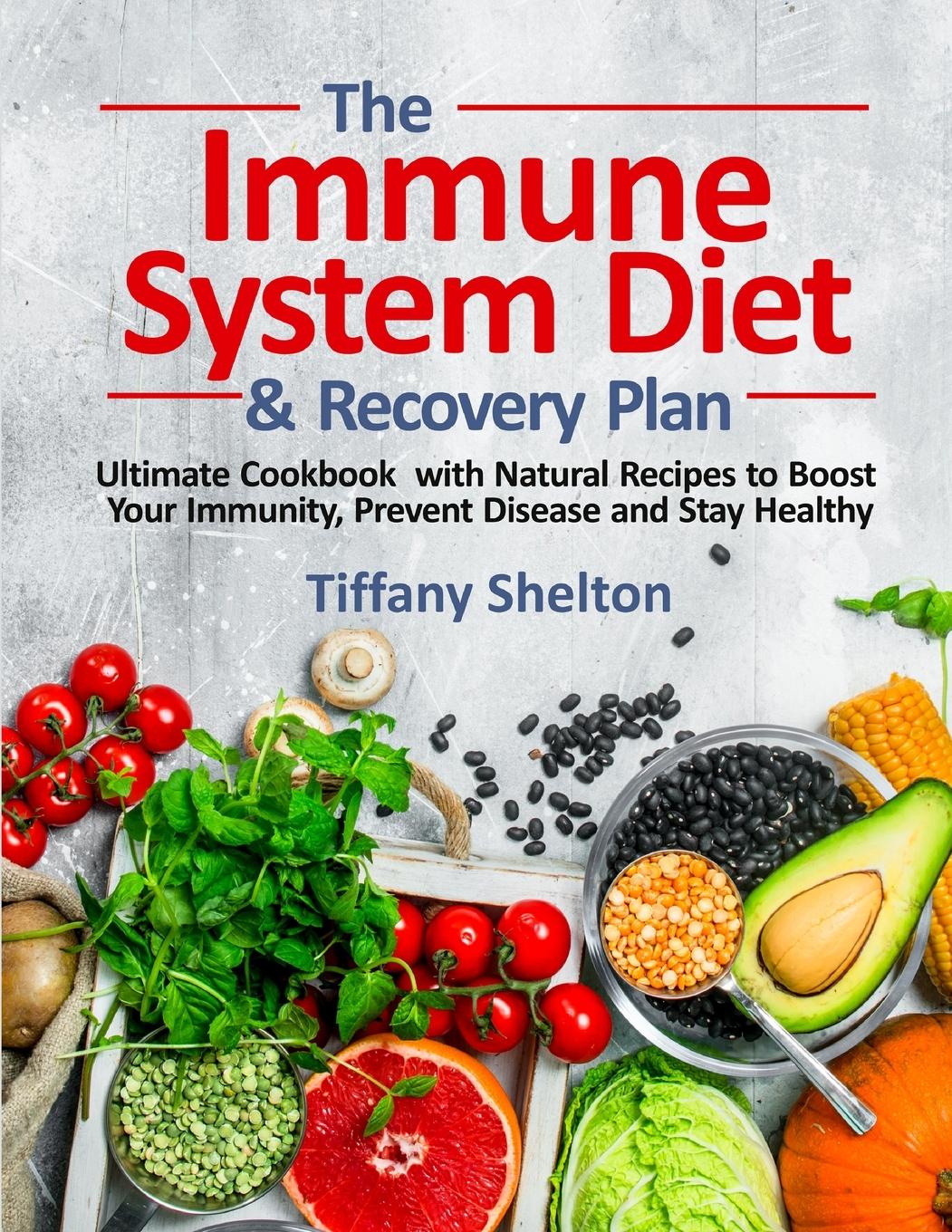 Vorderes Coverbild The Immune System Diet and Recovery Plan