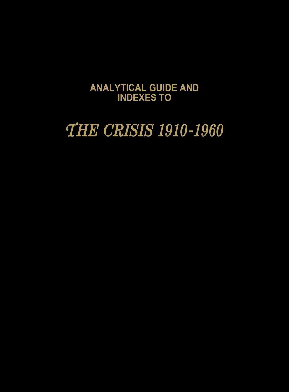 Vorderes Coverbild Analytical Guide and Indexes to the Crisis 1910-1960