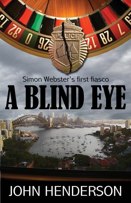 Vorderes Coverbild A Blind Eye: Simon Webster's First Fiasco