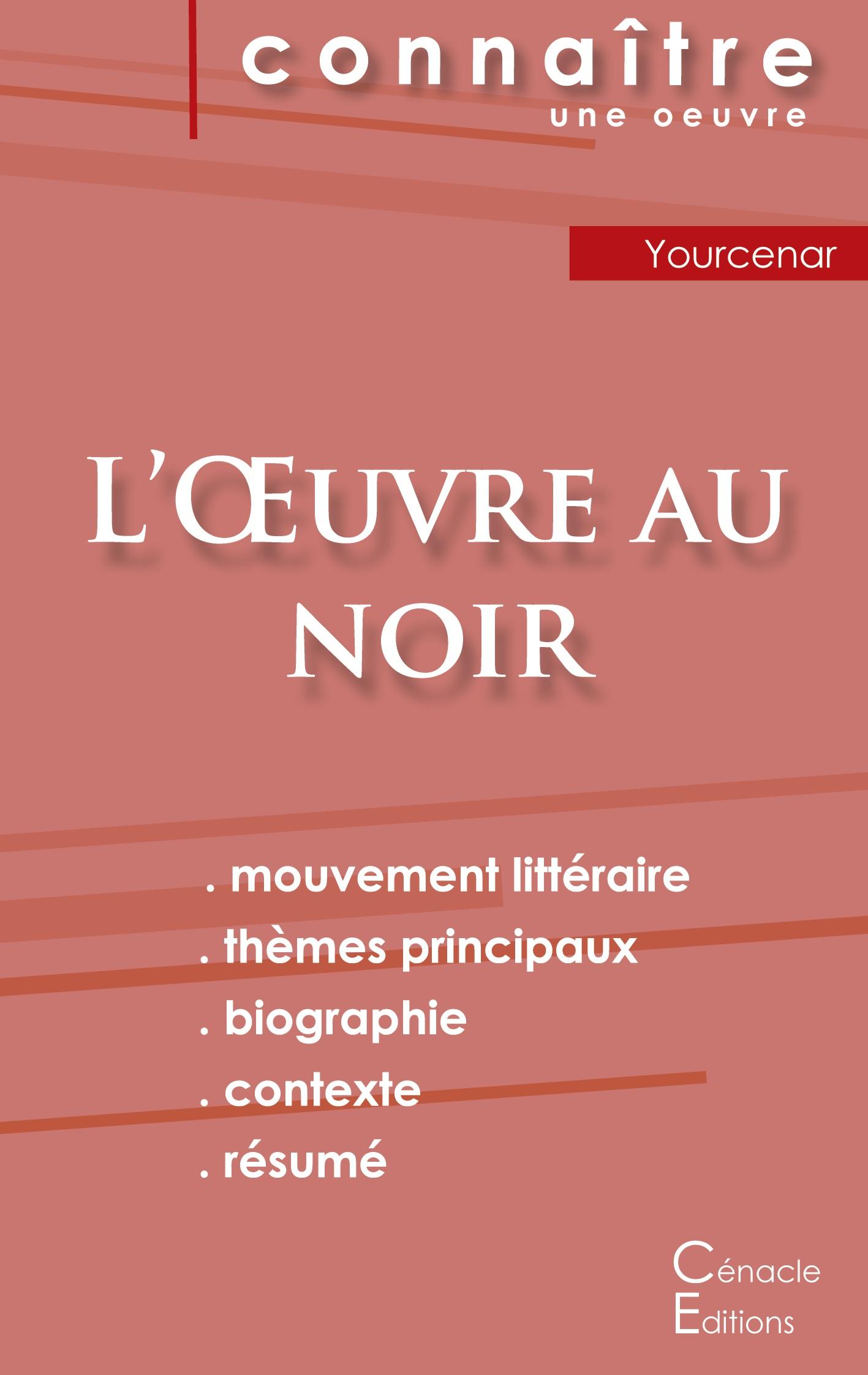 Vorderes Coverbild Fiche de lecture L'Oeuvre au noir de Marguerite Yourcenar (analyse littéraire de référence et résumé complet)