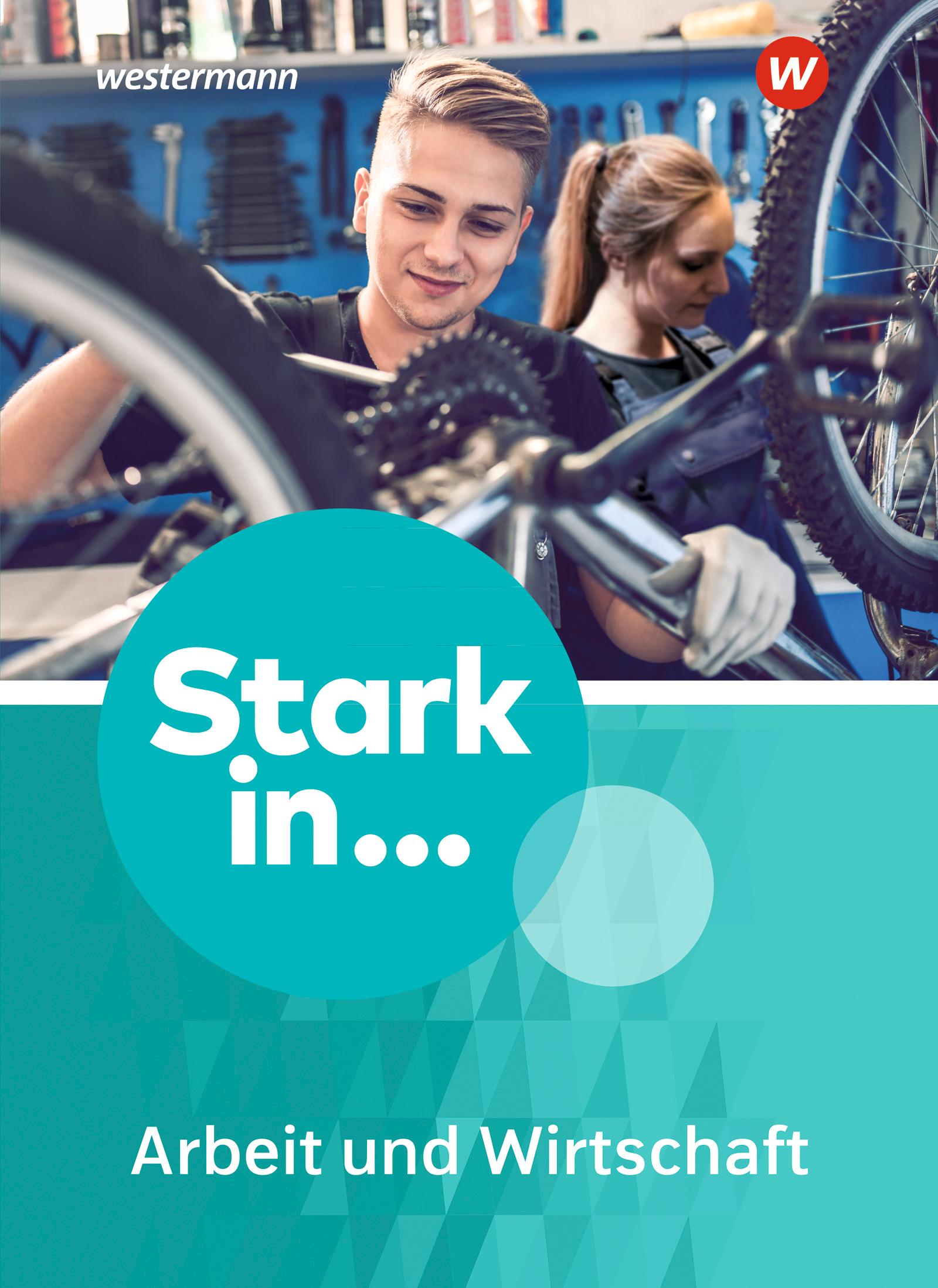 Vorderes Coverbild Stark in ... Arbeit und Wirtschaft. Schulbuch