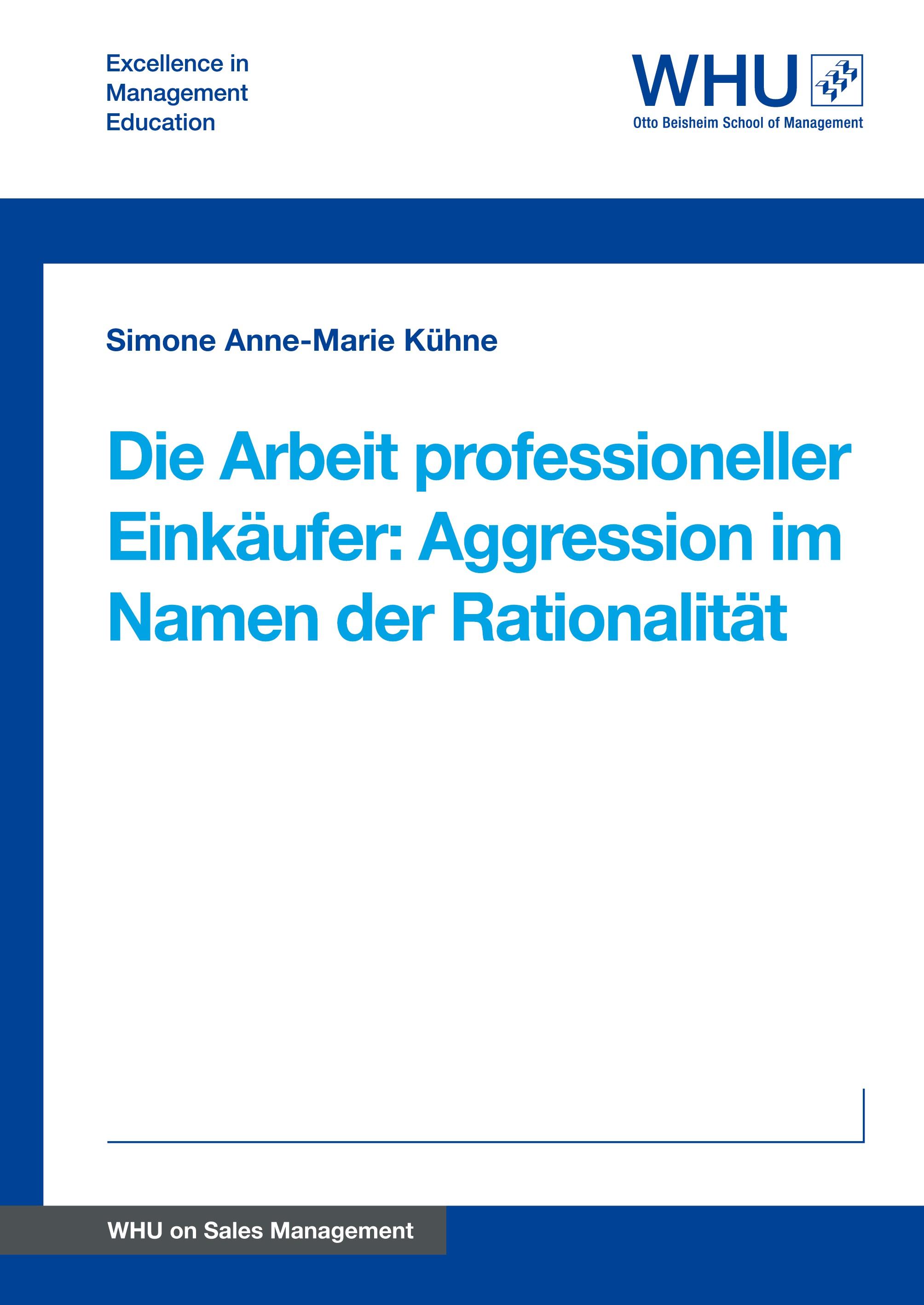 Vorderes Coverbild Die Arbeit professioneller Einkäufer: Aggression im Namen der Rationalität