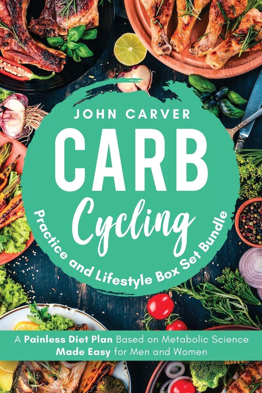 Vorderes Coverbild Carb Cycling Practice and Lifestyle Box Set Bundle