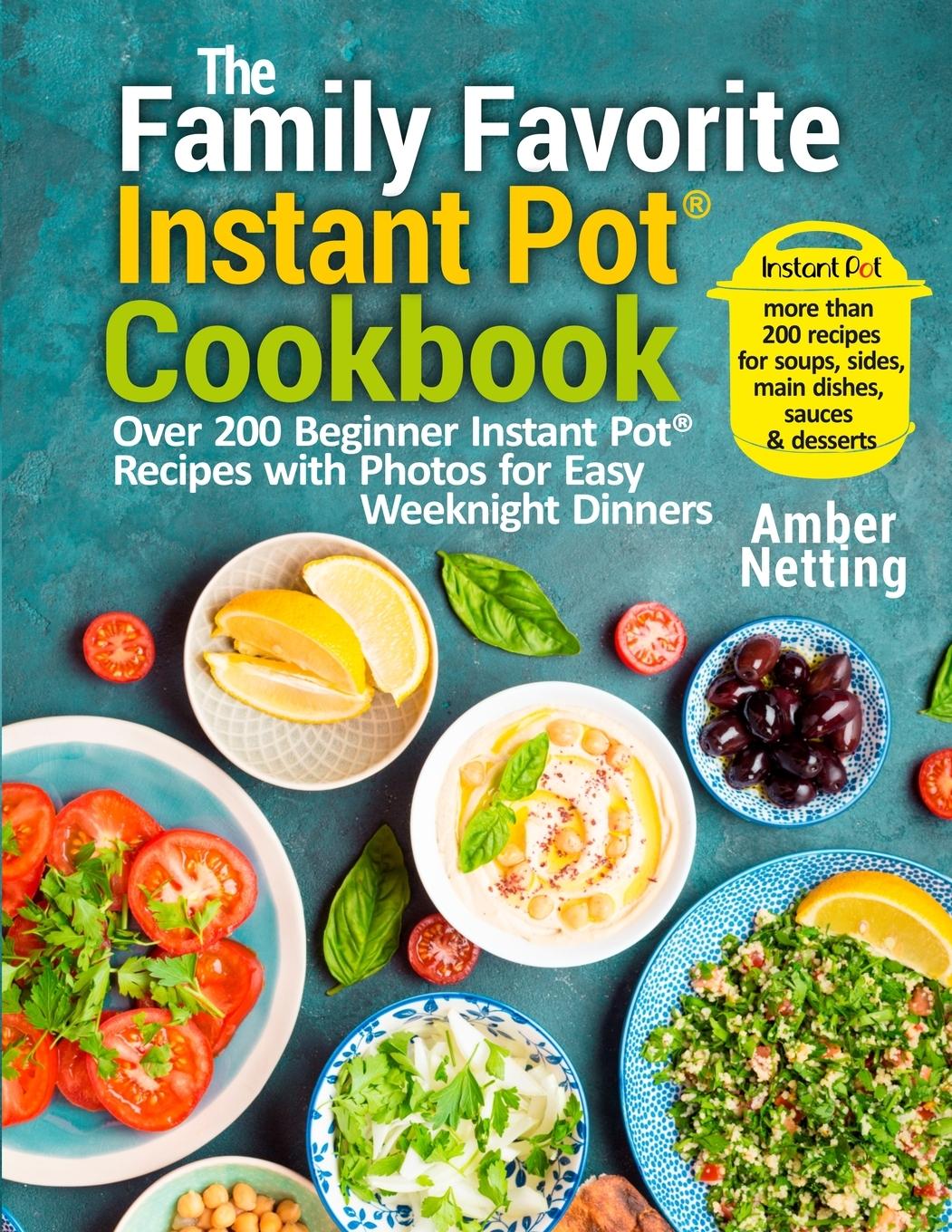 Vorderes Coverbild The Family Favorite Instant Pot® Cookbook