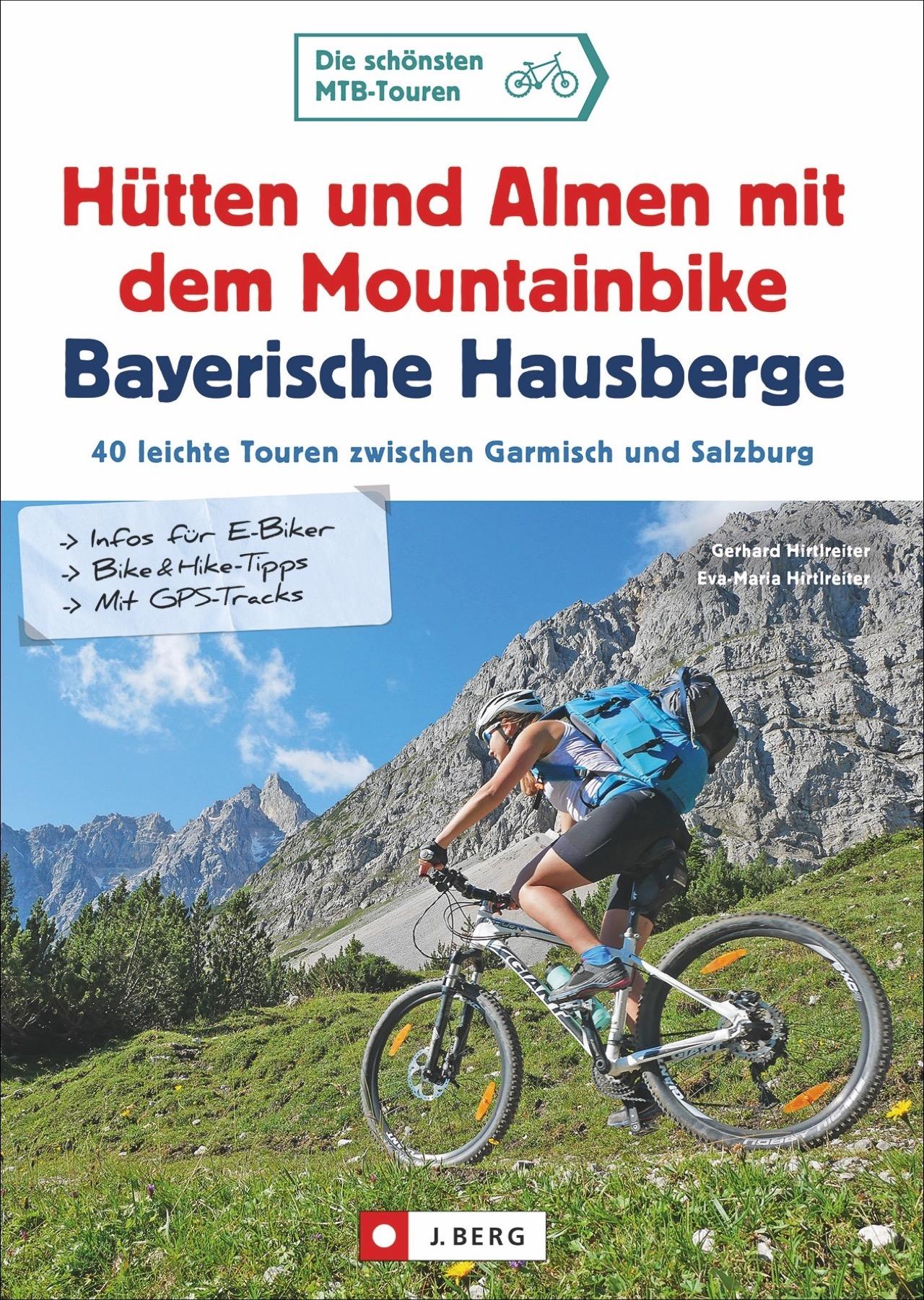 Vorderes Coverbild Hütten und Almen mit dem Mountainbike Bayerische Hausberge