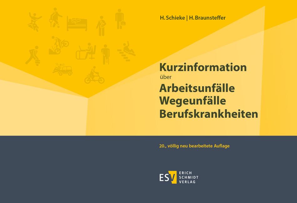 Vorderes Coverbild Kurzinformation über Arbeitsunfälle Wegeunfälle Berufskrankheiten