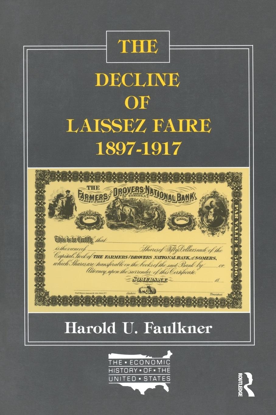 Vorderes Coverbild The Decline of Laissez Faire, 1897-1917