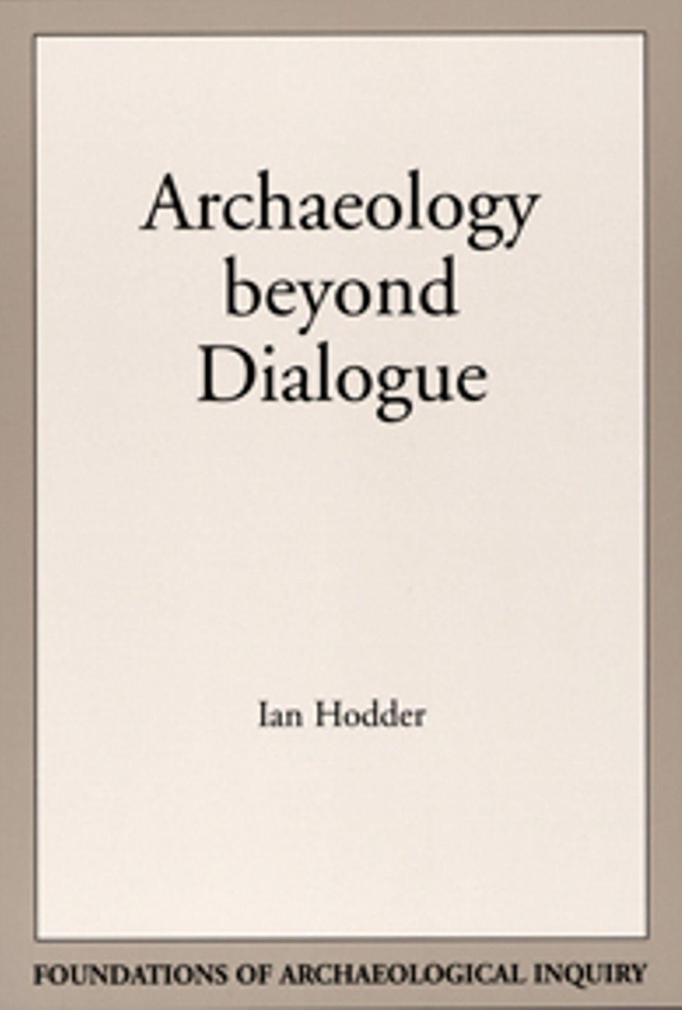 Vorderes Coverbild Archaeology Beyond Dialogue