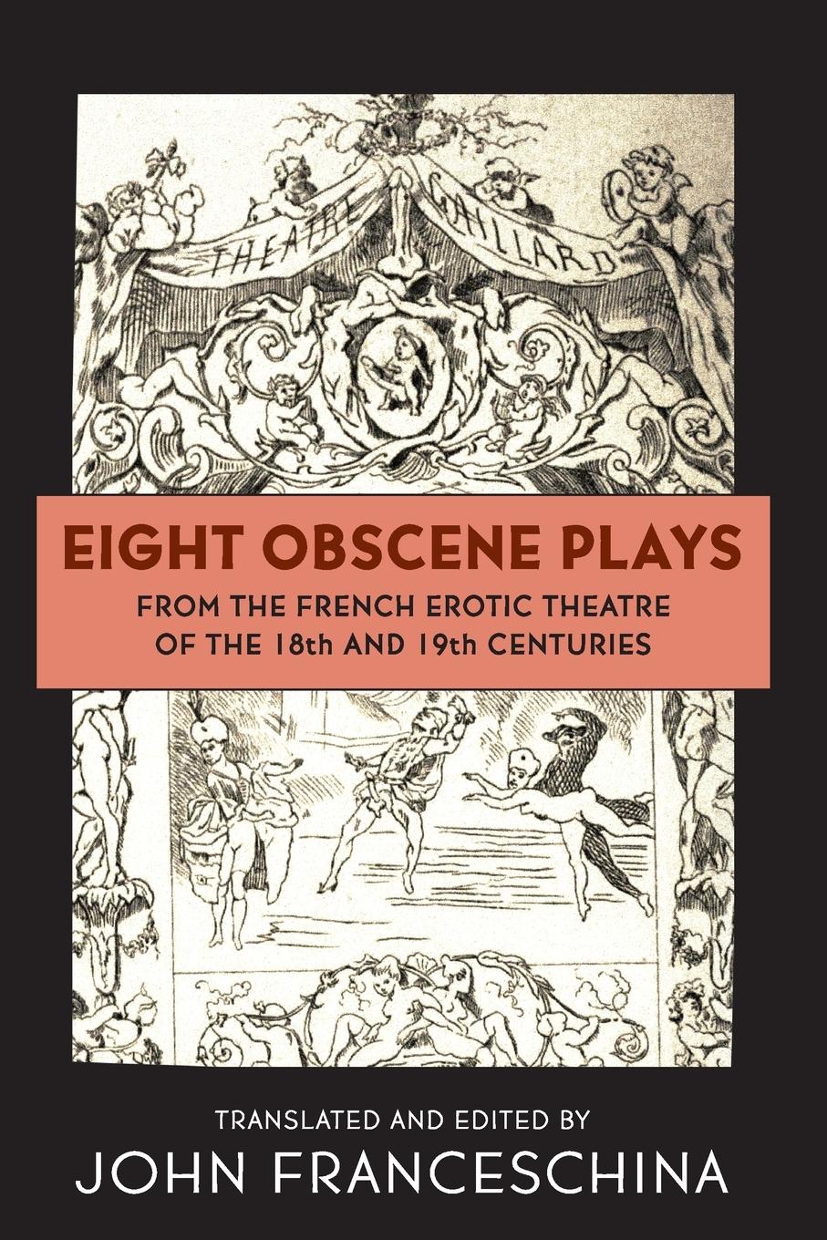 Vorderes Coverbild Eight Obscene Plays from the French Erotic Theatre of the 18th and 19th Centuries