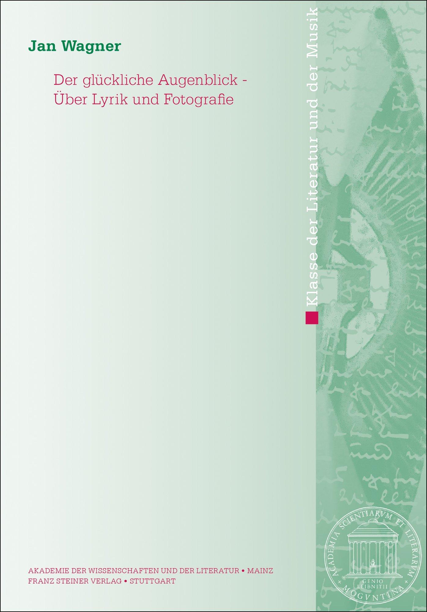 Vorderes Coverbild Der glückliche Augenblick - Über Lyrik und Fotografie