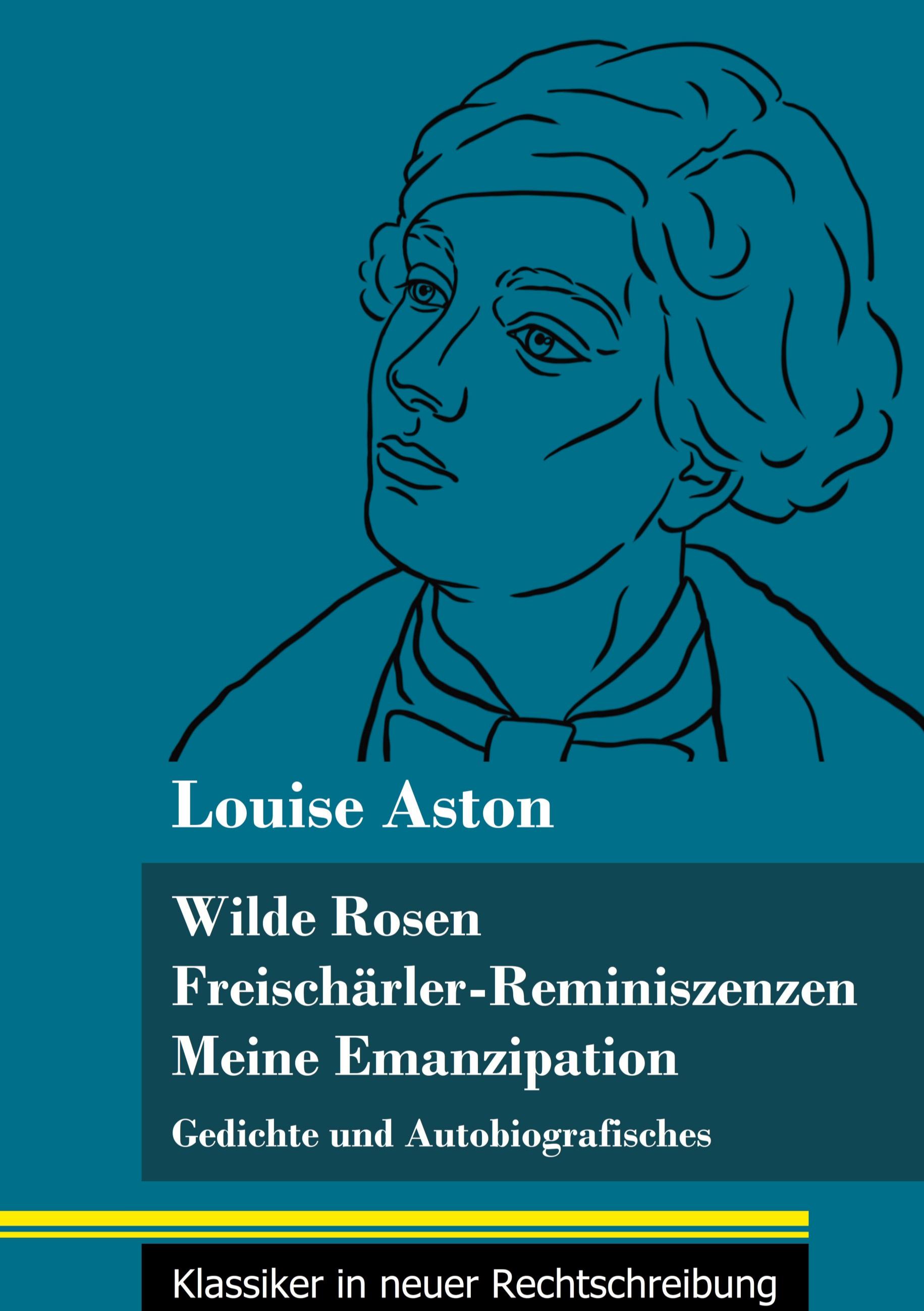 Vorderes Coverbild Wilde Rosen / Freischärler-Reminiszenzen / Meine Emanzipation