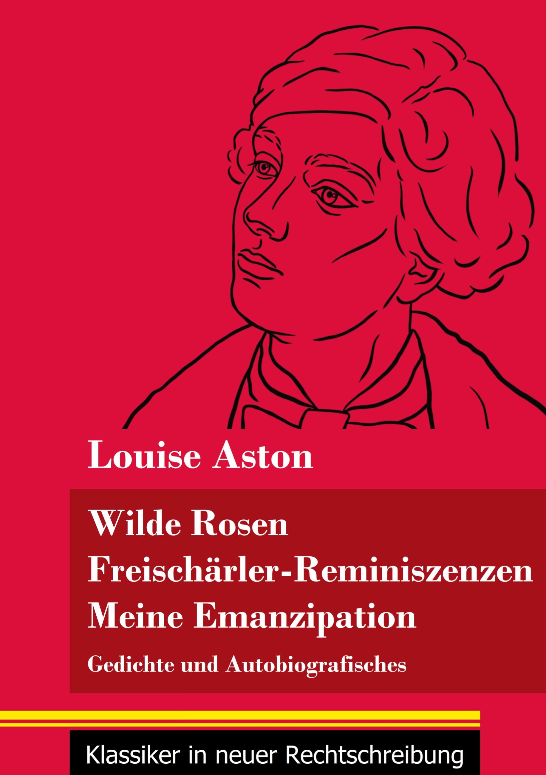 Vorderes Coverbild Wilde Rosen / Freischärler-Reminiszenzen / Meine Emanzipation