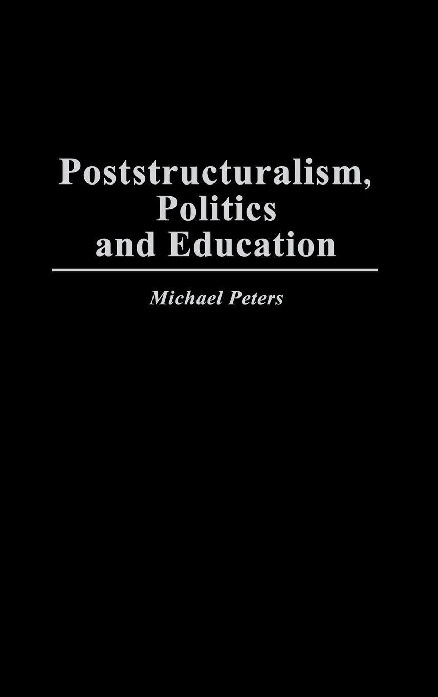 Vorderes Coverbild Poststructuralism, Politics and Education