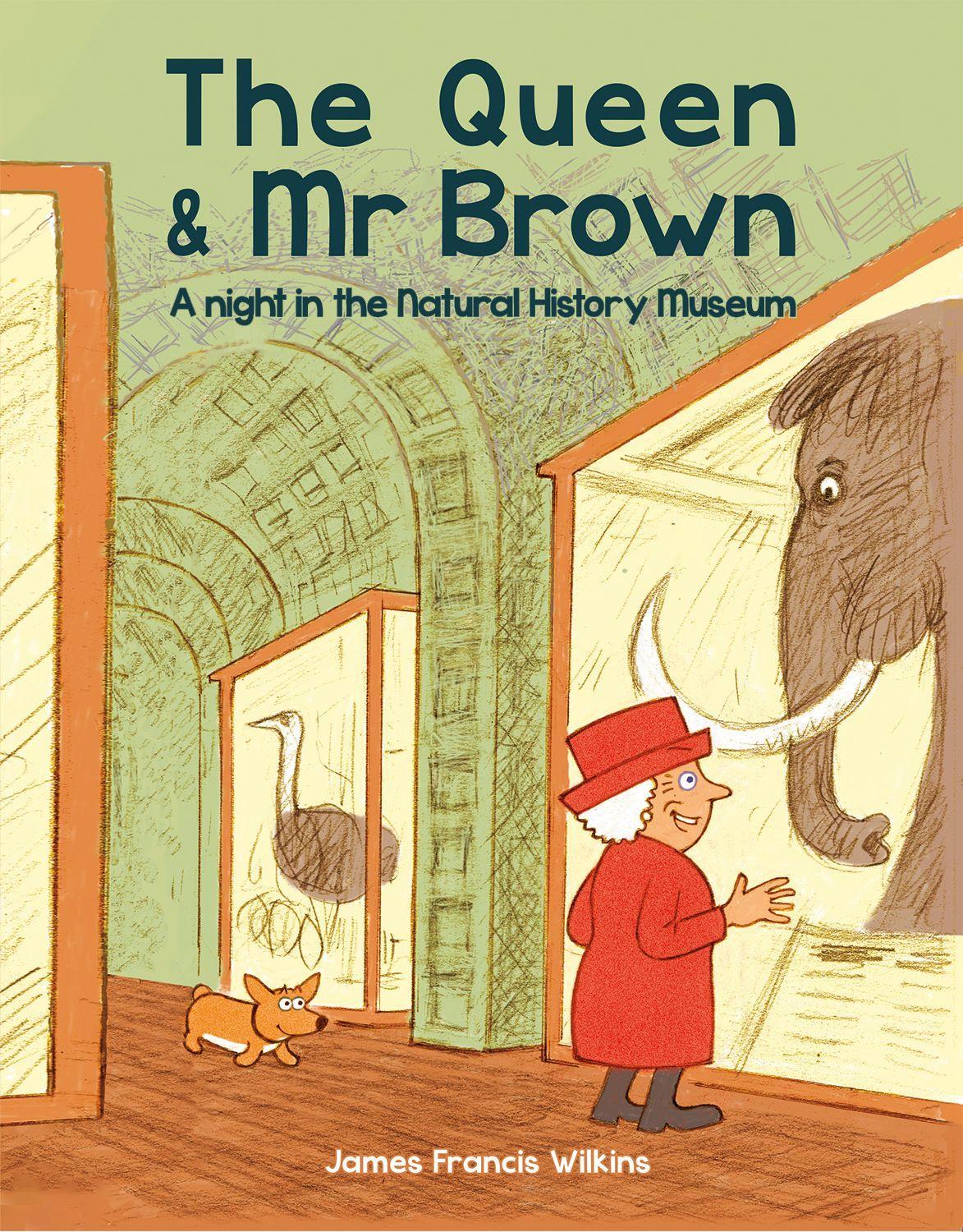 Vorderes Coverbild The Queen & MR Brown: A Night in the Natural History Museum