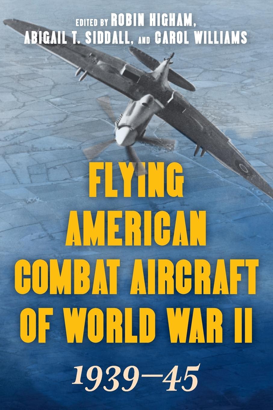 Vorderes Coverbild Flying American Combat Aircraft of World War II
