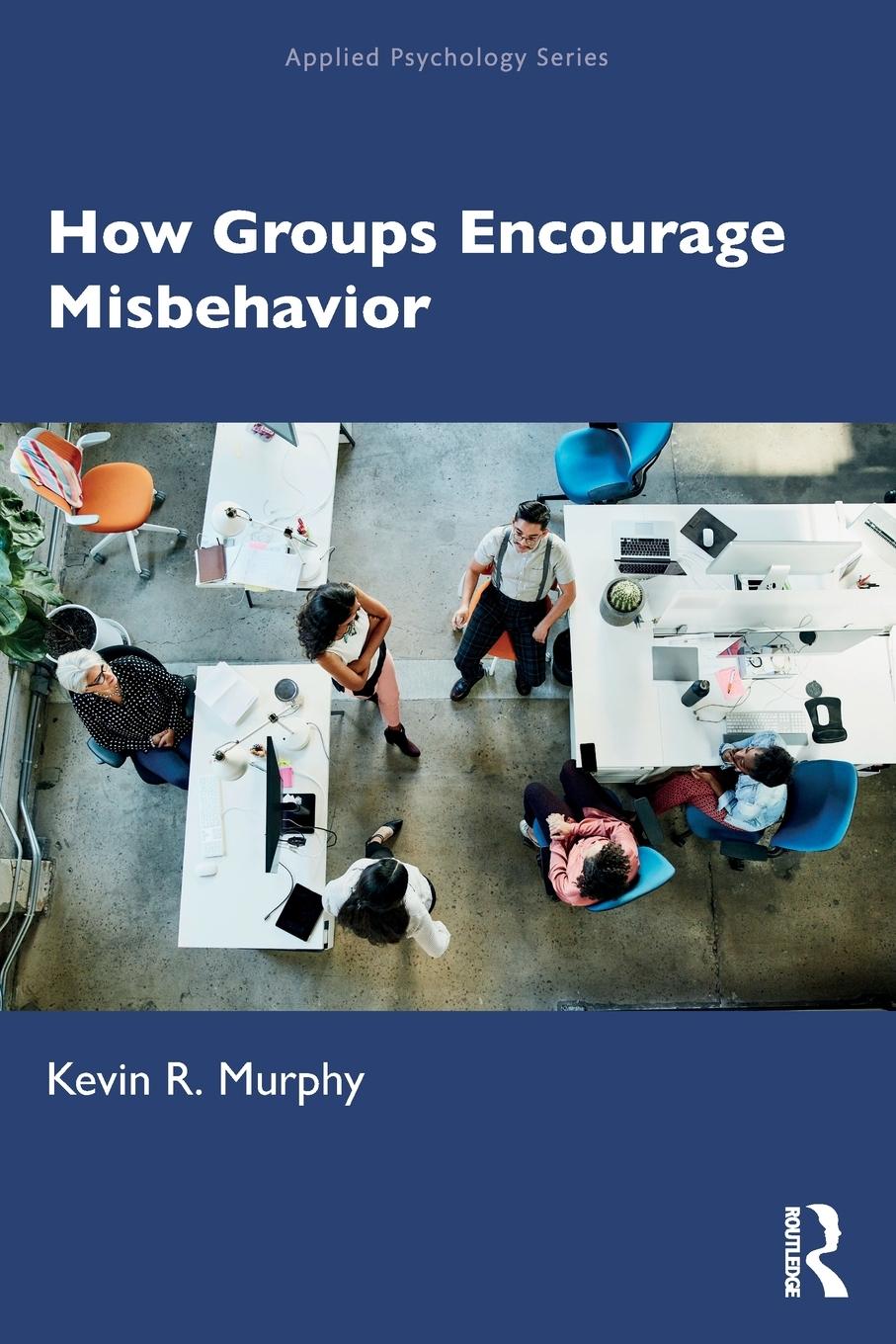Vorderes Coverbild How Groups Encourage Misbehavior