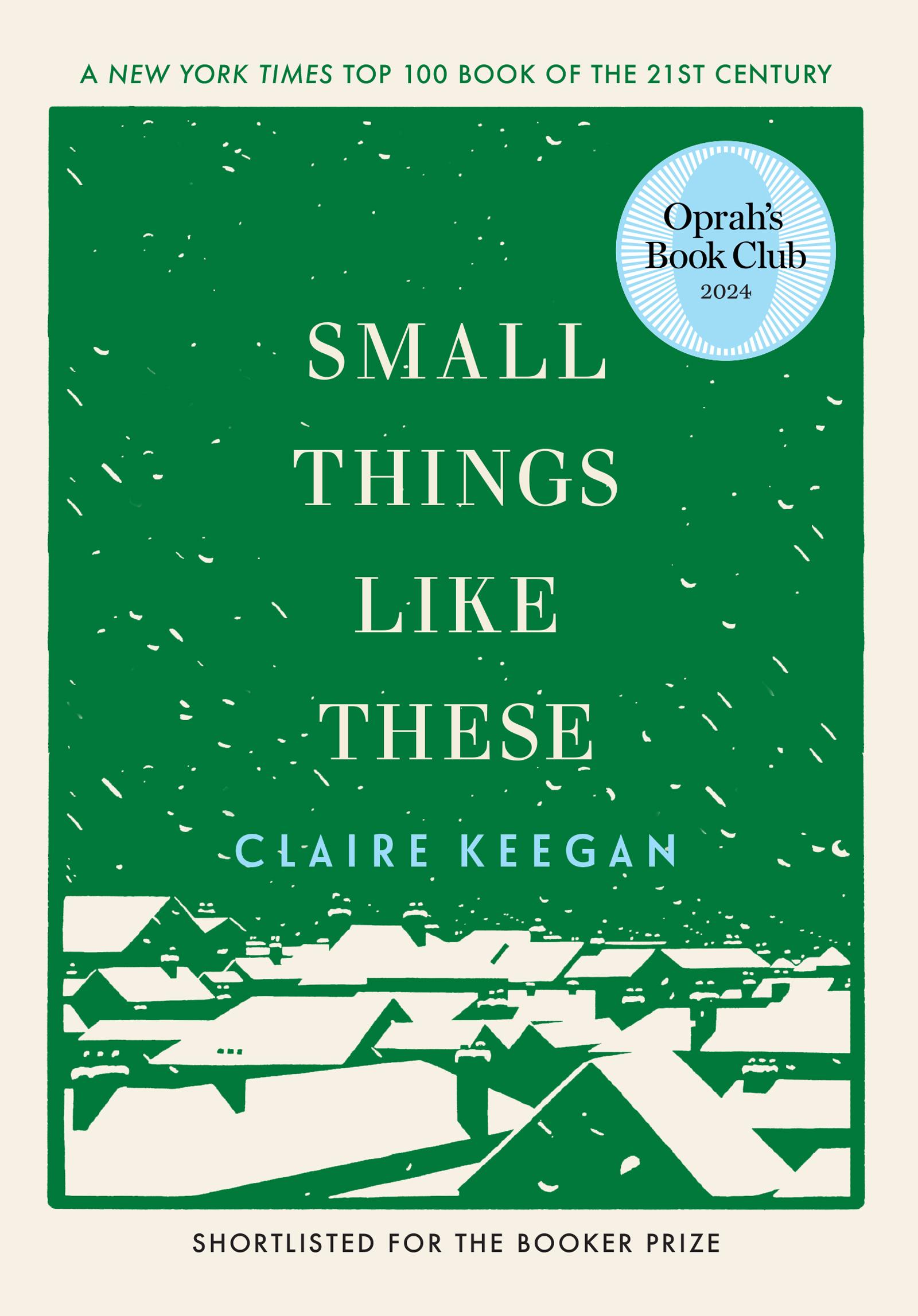 Vorderes Coverbild Small Things Like These (Oprah's Book Club)