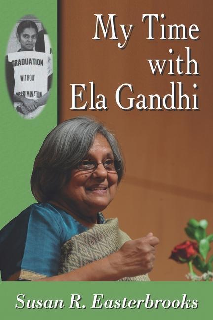 Vorderes Coverbild My Time with Ela Gandhi