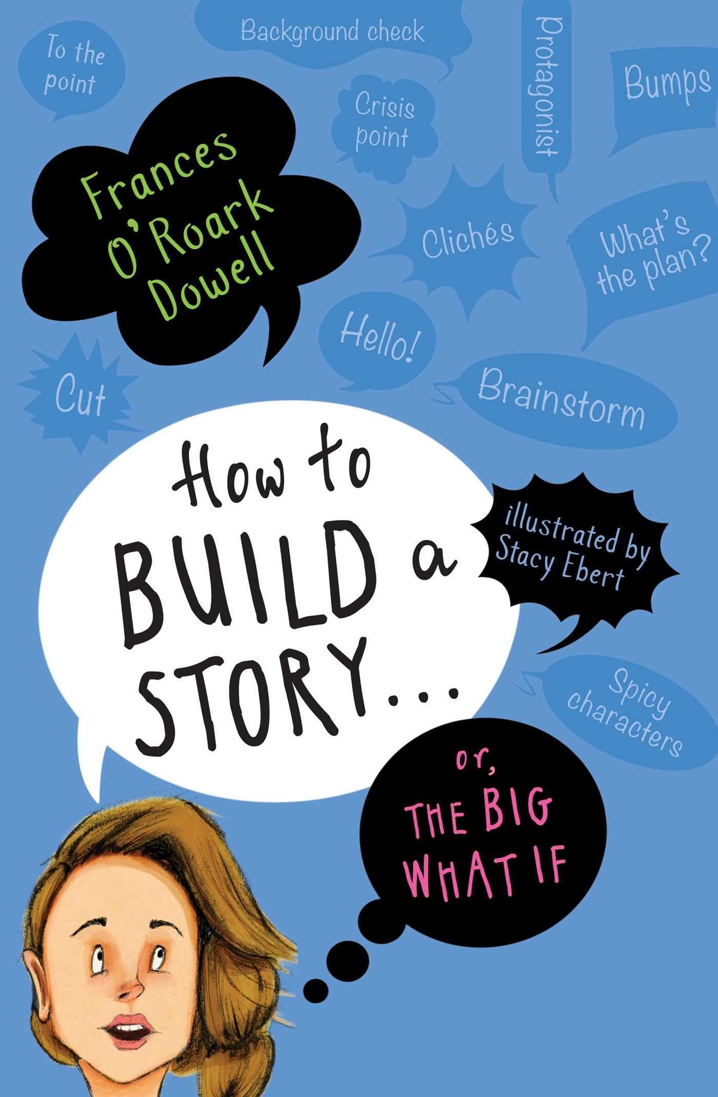 Vorderes Coverbild How to Build a Story . . . Or, the Big What If