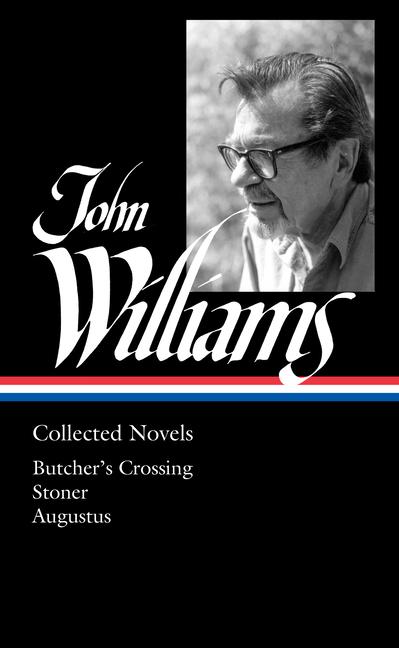 Vorderes Coverbild John Williams: Collected Novels (Loa #349)